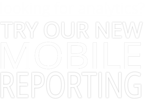 Try Our New Mobile Reporting